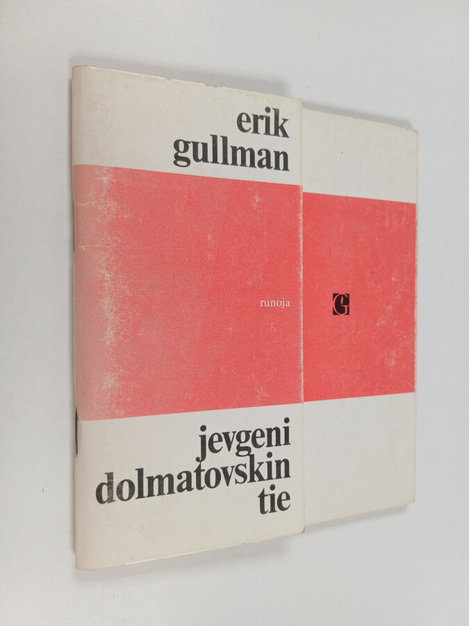 Erik Gullman : Jevgeni Dolmatovskin tie : runoja