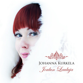 JOHANNA KURKELA:  Joulun lauluja (CD)