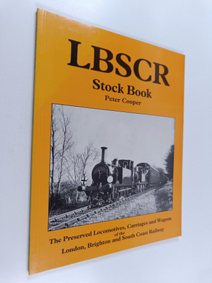 Peter Cooper : London, Brighton and South Coast Railway S...