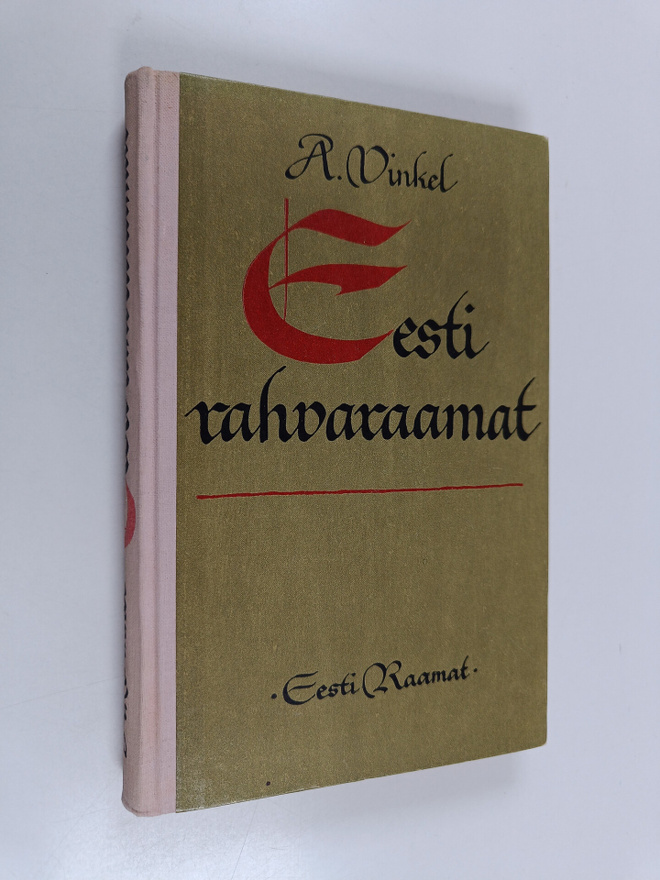 A. Vinkel : Eesti rahvaraamat : Ulevaade XVIII ja XIX saj...