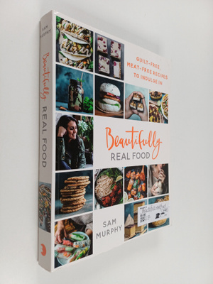 Beautifully Real Food