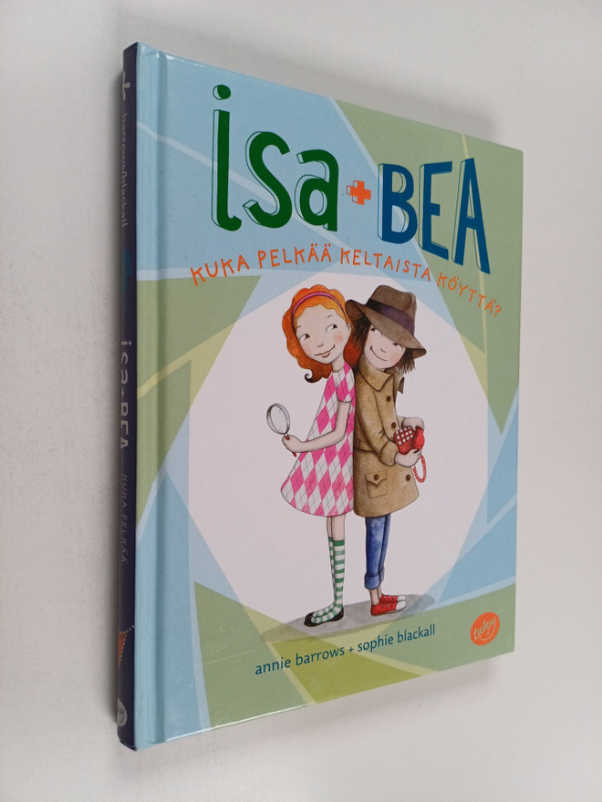 Annie Barrows : Isa+Bea : kuka pelkää keltaista köyttä?