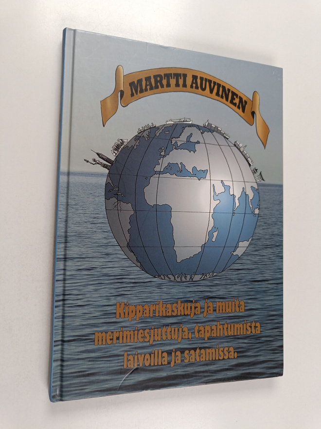 Martti Auvinen : Kipparikaskuja ja muita merimiesjuttuja,...