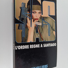 Gerard De Villiers : L'ordre regne a Santiago - pikkukuva 1