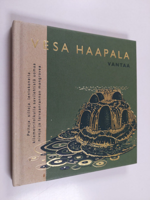 Vesa Haapala : Vantaa : runoja