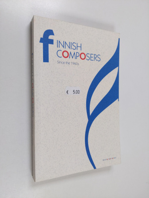 Kimmo Korhonen : Finnish composers since the 1960s