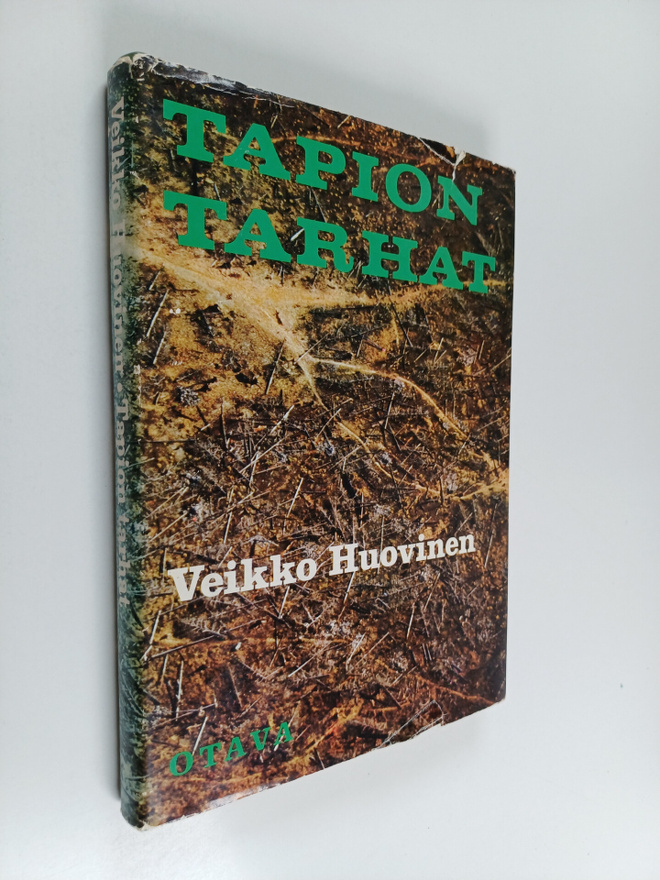 Veikko Huovinen : Tapion tarhat : metsäpoliittista tarkas...