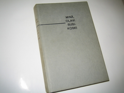 Mauri Sariola - Minä, Olavi Susikoski (1963, ensipainos)