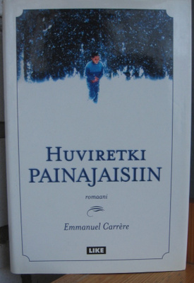 Emmanuel Carrère: Huviretki painajaisiin, Like 2001. 133 s.