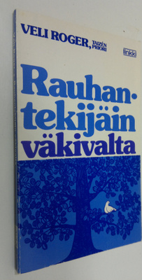 Schultz Roger : Rauhantekijäin väkivalta