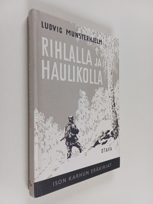 Ludvig Munsterhjelm : Rihlalla ja haulikolla