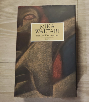 Mikael Karvajalka Mika Waltari