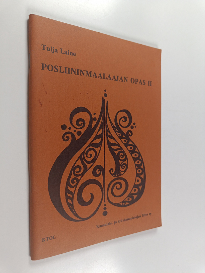 Tuija Laine : Posliininmaalaajan opas 2 : Perustietoutta ...