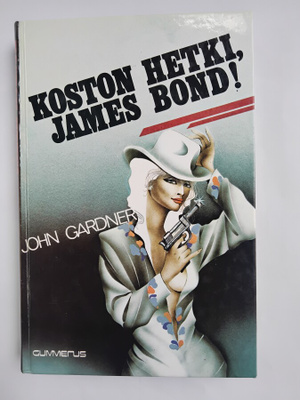 Koston hetki, James Bond! - John Gardner (sid.)