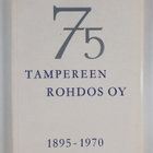75 Tampereen Rohdos oy 1895-1970 = 75 Tammerfors Drog AB ... - pikkukuva 2