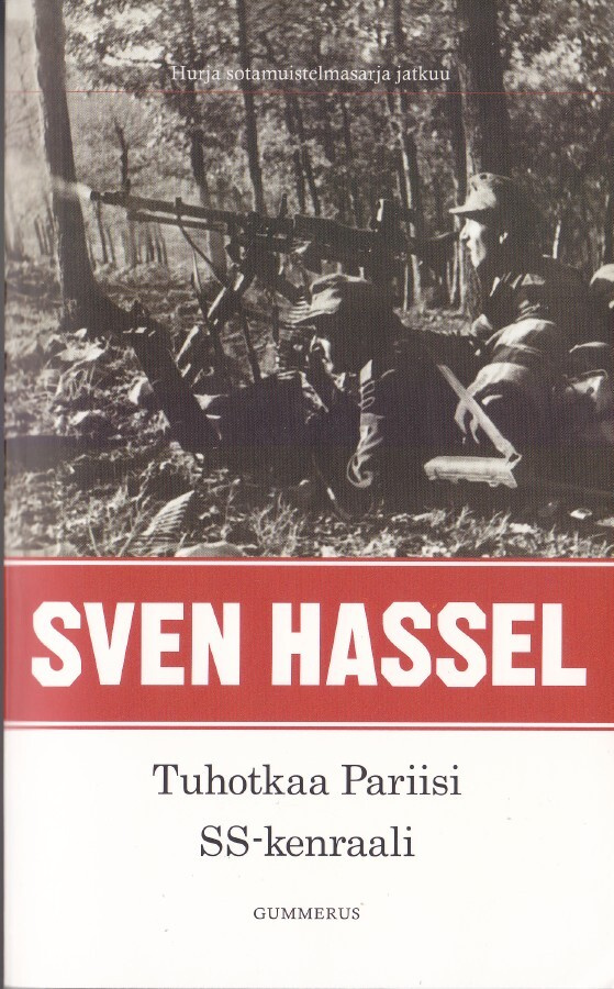 Sven Hassel: Tuhotkaa Pariisi & SS-kenraali (tuplapokkari)
