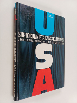Markku Henriksson : Siirtokunnista kansakunnaksi : johdat...