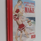 Judith More : Pretty Little Things to Make - 20 Heirloom ... - pikkukuva 1