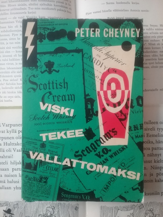 Peter Cheyney - Viski tekee vallattomaksi (nid.)