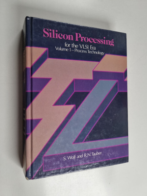 Stanley Wolf : Silicon processing for the VLSI era, Volum...