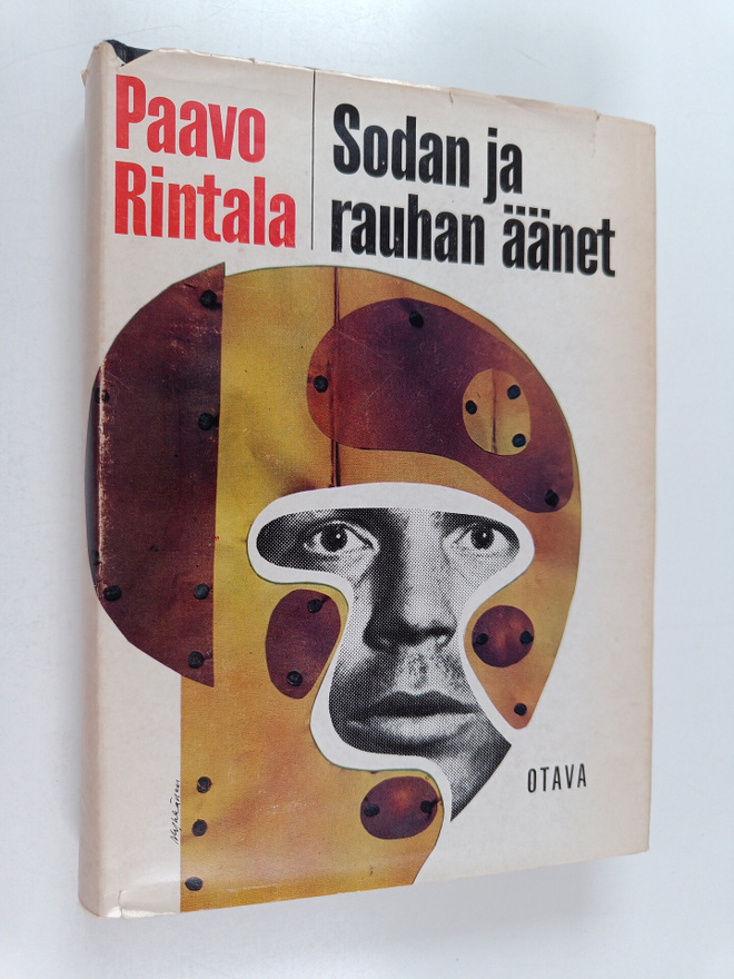 Paavo Rintala : Sodan ja rauhan äänet