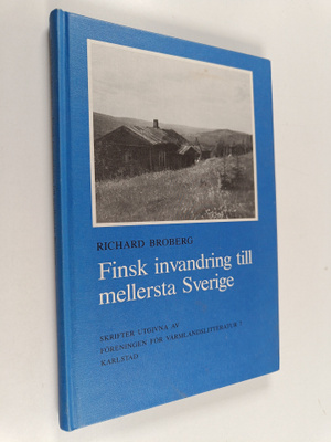 Richard Broberg : Finsk invandring till mellersta Sverige...