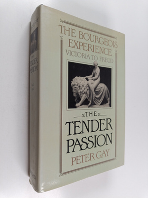 Peter Gay : The bourgeois experience : Victoria to Freud ...