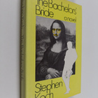 Stephen Koch : The bachelors' bride : a novel - pikkukuva 1