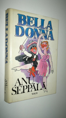 Anu Seppälä : Belladonna