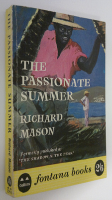 Richard Mason : The passionate summer