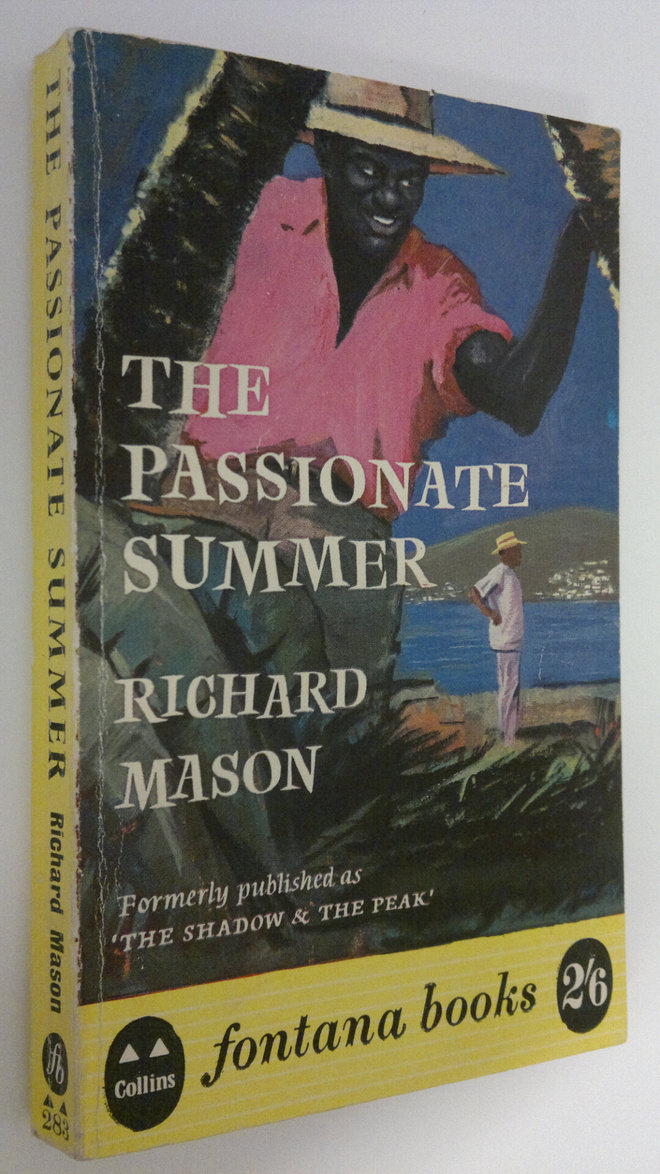 Richard Mason : The passionate summer