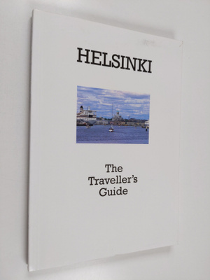 Kimmo Pietiläinen : Helsinki : the traveller's guide