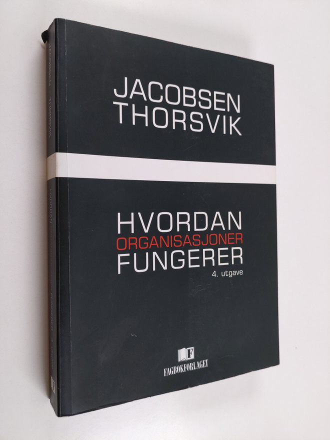 Dag Ingvar Jacobsen ym. : Hvordan organisasjoner fungerer