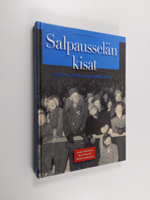 Jouko Heinonen : Salpausselän kisat : suomalainen kansanj...
