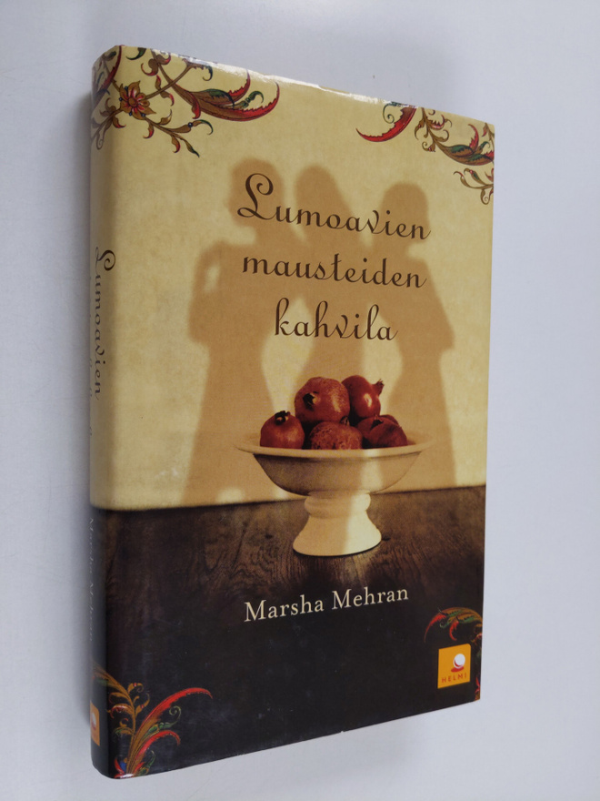 Marsha Mehran : Lumoavien mausteiden kahvila