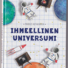 Markus Hotakainen: Ihmeellinen universumi - pikkukuva 1