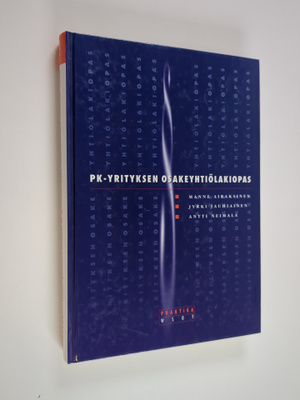 Manne Airaksinen : Pk-yrityksen osakeyhtiölakiopas