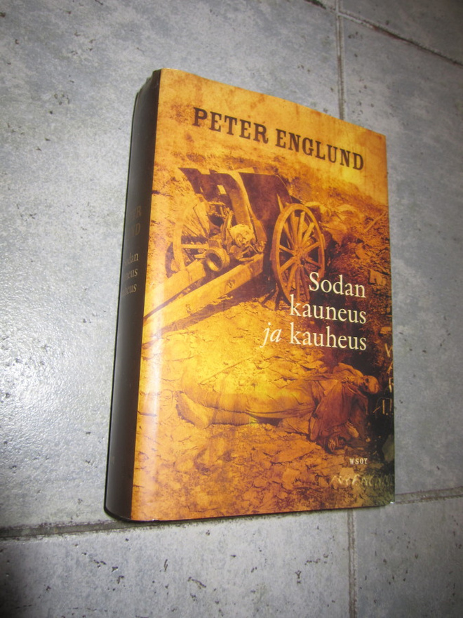 Peter Englund ; Sodan kauneus ja kauheus