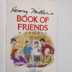 Henry Miller : Henry Miller's Book of Friends - A Trilogy - pikkukuva 1