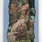 Juha Pentikäinen ym. : Pyhän merkkejä kivessä - pikkukuva 1