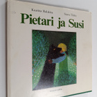Kaarina Helakisa ym. : Pietari ja Susi : tarina eräästä l... - pikkukuva 1