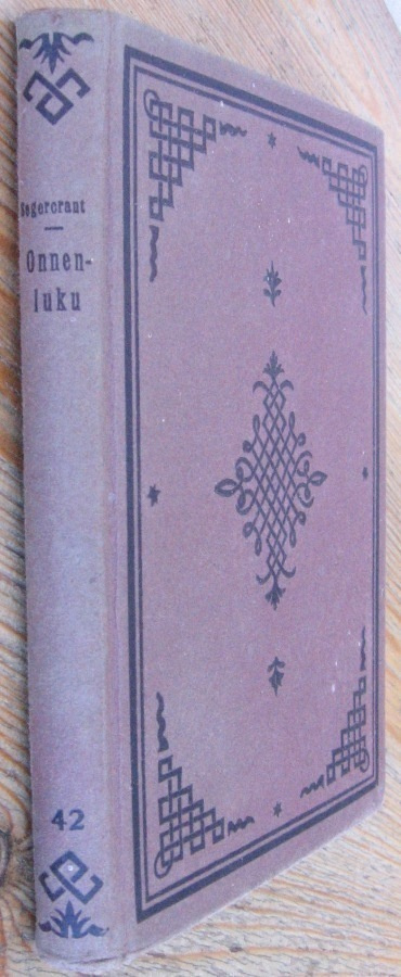 Gösta Segercrantz: Onnenluku, Otava 1930. 192 s.
