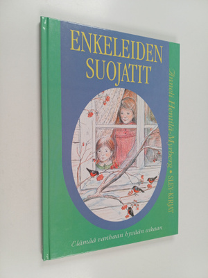 Anneli Hentilä-Myrberg : Enkeleiden suojatit : elämää van...