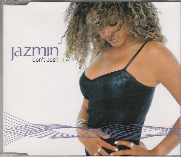 Jazmin • Don't Push CD Maxi-Single