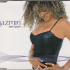 Jazmin • Don't Push CD Maxi-Single - pikkukuva 1