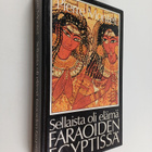 Pierre Montet : Sellaista oli elämä faraoiden Egyptissä - pikkukuva 1