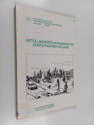 Irja Löfström : Metsä liikenteen hiukkasmaisten epäpuhtau...