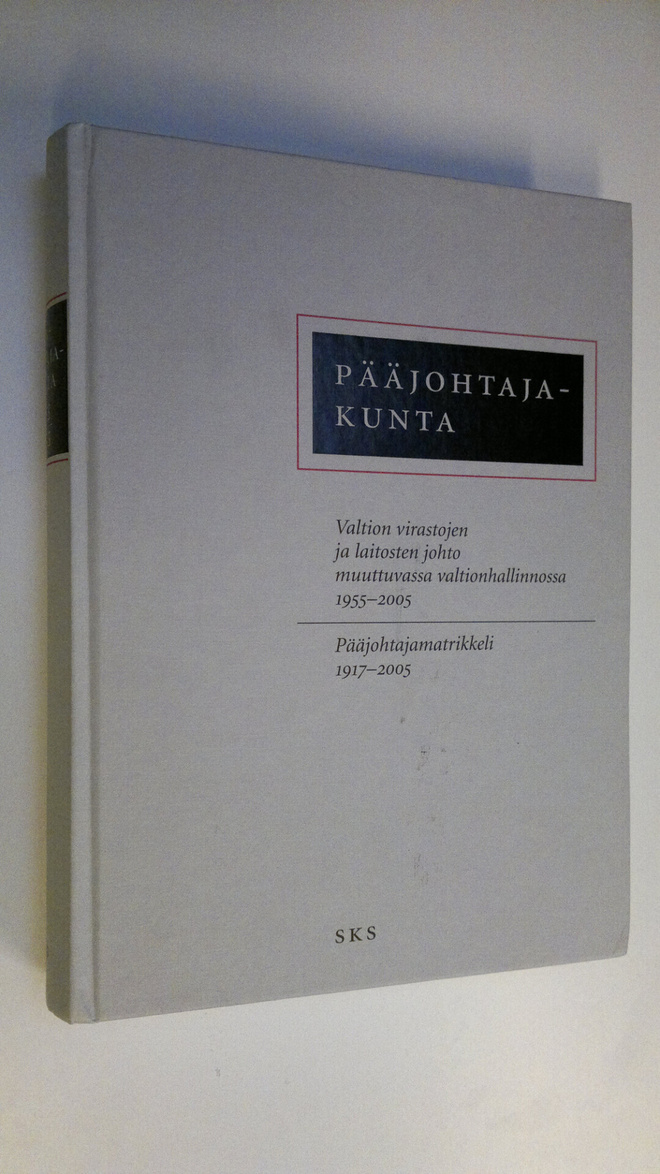 Jussi ym. (toim.) Nuorteva : Pääjohtajakunta : valtion vi...