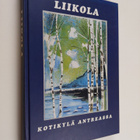 Liikola : kotikylä Antreassa - pikkukuva 1