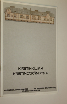 Tiina Heino : Kirstinkuja 4 : työväenasuntomuseo = Kristi...